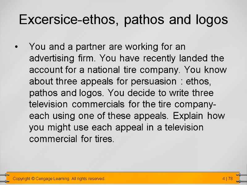 Excersice-ethos, pathos and logos You and a partner are working for an advertising firm.